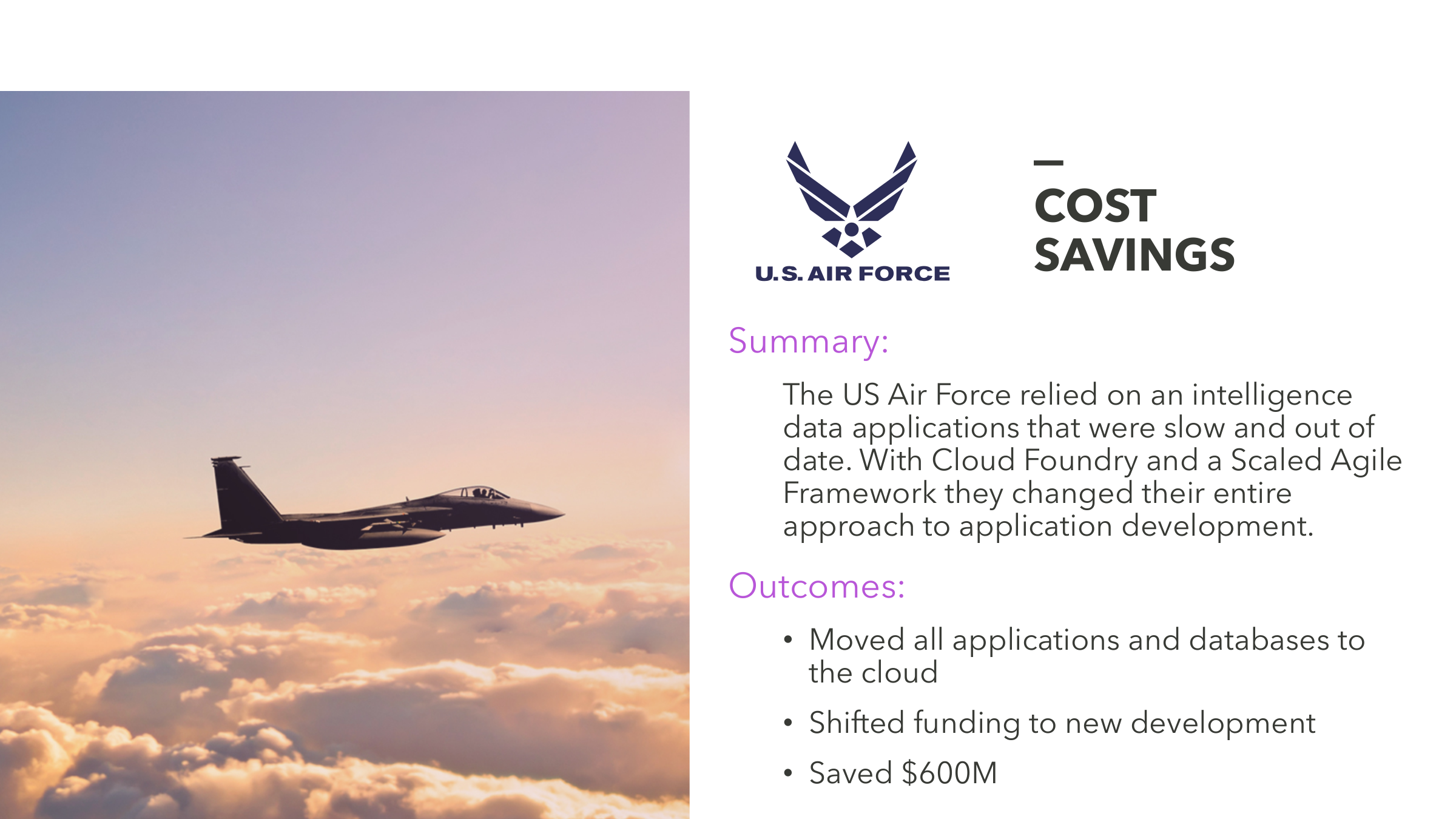 Picture of a jet fighter flying over clouds, the logo of the USAF and stats about the cost savings due their move to the cloud